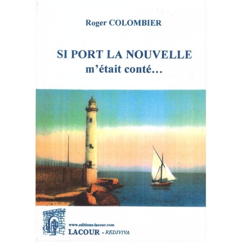 1511266500_livre.si.port.la.nouvelle.m.etait.conte.roger.colombier.aude.editions.lacour.olle