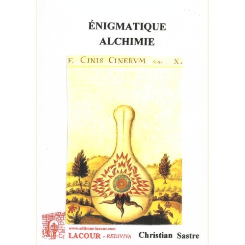1511267210_livre.enigmatique.alchimie.christian.sastre.spiritualite.editions.lacour.olle