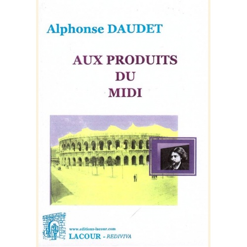 1512294071_livre.alphonse.daudet.aux.producteurs.du.midi.nimes.editions.lacour.olle