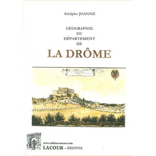 1515229395_livre.geographie.du.departement.de.la.drome.adolphe.joanne.reedition.de.1889.editions.lacour.olle.2018