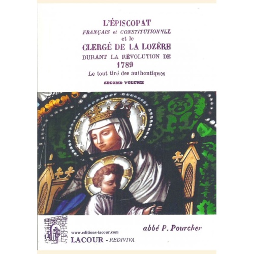 1515250971_livre.l.episcopat.francais.et.constitutionnel.et.le.clerge.de.la.lozere.durant.la.revolution.de.1789.abbe.p.pourcher.lozere.tome.2.reedition.de.1897.editions.lacour.olle.2017