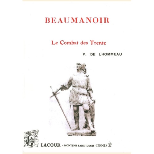 1517587257_livre.beaumanoir.le.combat.de.trente.p.de.lhommeau.histoire.editions.lacour.olle