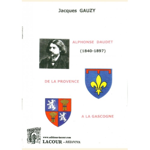 1517588837_livre.alphonse.daudet.de.la.provence.a.la.gascogne.jacques.gauzy.nouvelle.editions.lacour.olle
