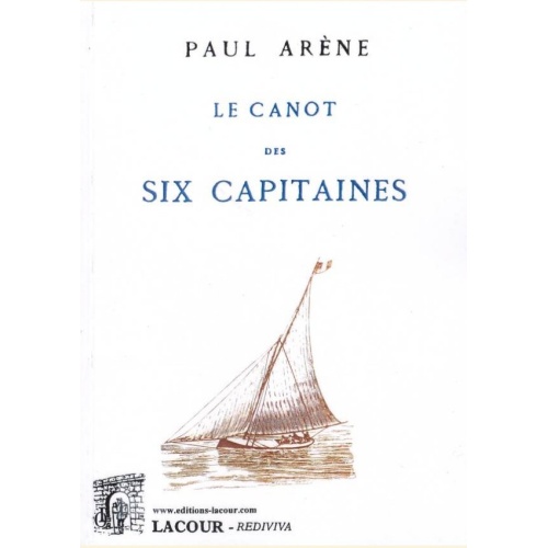 1521106649_livre.le.canot.des.six.capitaines.paul.arene.felibre.sisteron.editions.lacour.olle