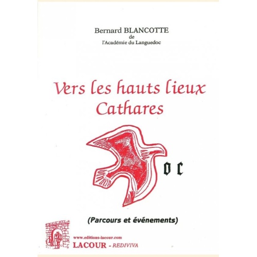 1522341723_livre.vers.les.hauts.lieux.cathares.bernard.blancotte.aude.editions.lacour.olle