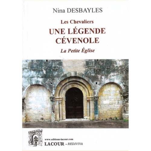 1525533012_livre.les.chevaliers.une.legende.cevenole.la.petite.eglise.nina.desbayles.les.cevennes.editions.lacour.olle