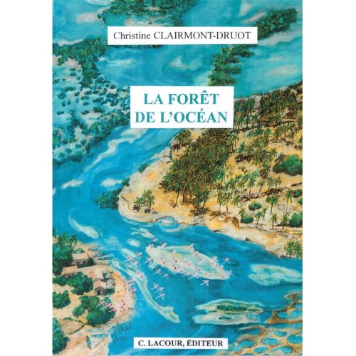 1525533715_livre.la.foret.de.l.ocean.christine.clairmont.druot.roman.editions.lacoour.olle