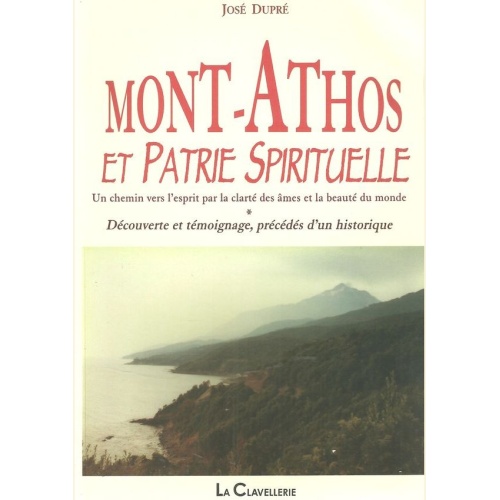 1528986450_livre.mont.athos.et.patrie.spirituelle.jose.dupre.diffusion.editions.lacour.olle