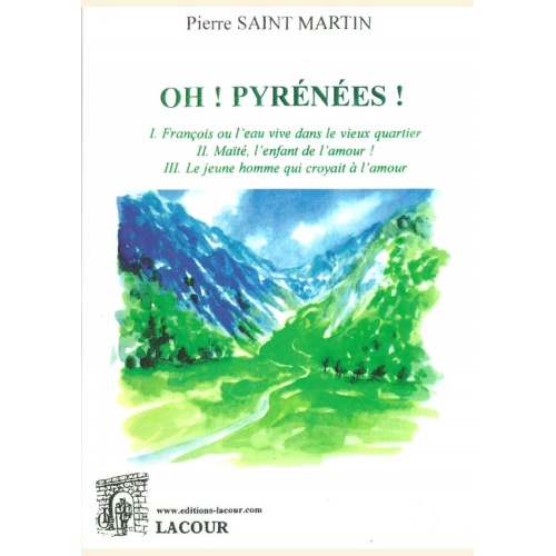 1529078004_livre.oh.pyrenees.tome.2.3.nouvelles.pierre.saint.martin.les.pyrenees.editions.lacour.olle