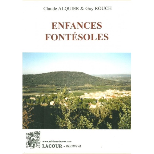 1529079090_livre.enfances.fontesoles.claude.alquier.et.guy.rouche.herault.fontes.editions.lacour.olle