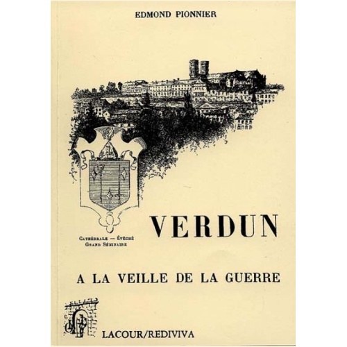 1533722430_livre.verdun.a.la.veille.de.la.guerre.edmond.pionnier.meuse.editions.lacour.olle