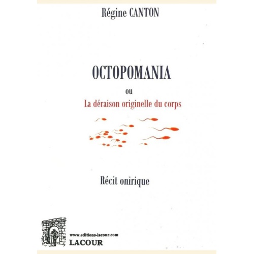 1533827681_livre.octopomania.regine.canton.recit.onirique.editions.lacour.olle