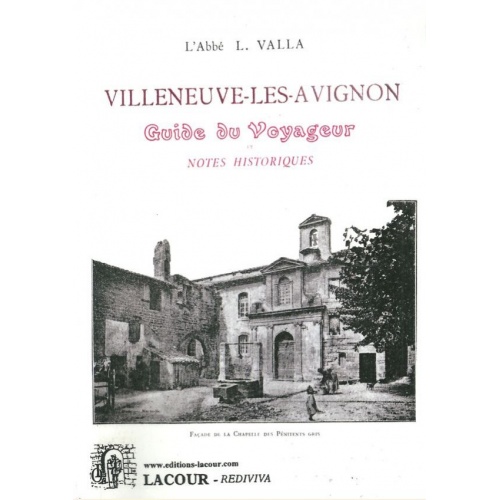 1535978832_livre.villeneuve.les.avignon.guide.du.voyageur.notes.historiques.abbe.l.valla.gard.editions.lacour.olle
