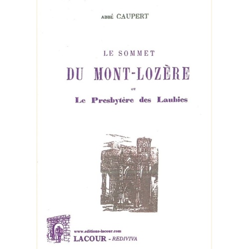 1541175988_livre.le.sommet.du.mont.lozere.ou.le.presbytere.des.laubies.abbe.caupert.reedition.lozere.editions.lacour.olle