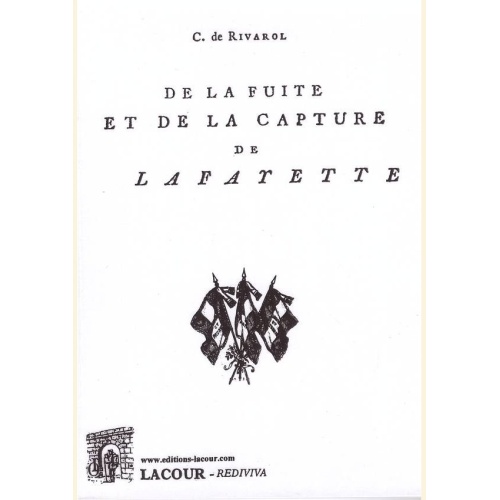 1543214011_livre.de.la.fuite.et.de.la.capture.de.lafarette.comte.de.rivarol.franc.maconnerie.editions.lacour.olle