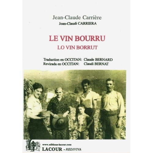 1544866243_livre.le.vin.bourru.tome.1.jean.claude.carriere.traduit.en.occitan.par.claude.bernard.herault.editions.lacour.olle