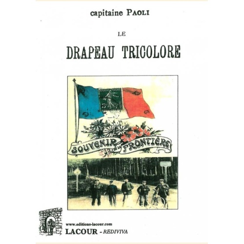 1546261793_livre.le.drapeau.tricolore.capitaine.paoli.histoire.editions.lacour.olle