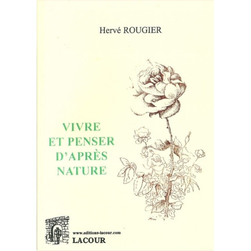 1547909691_livre.vivre.et.penser.d.apres.la.nature.herve.rougier.poesie.editions.lacour.olle