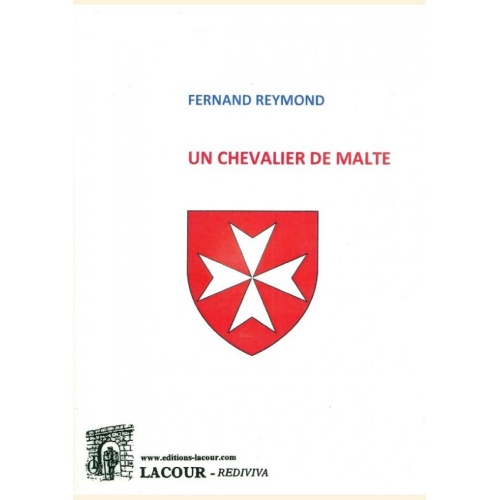 1552054894_livre.un.chevalier.de.malte.fernand.reymond.editions.lacour.olle