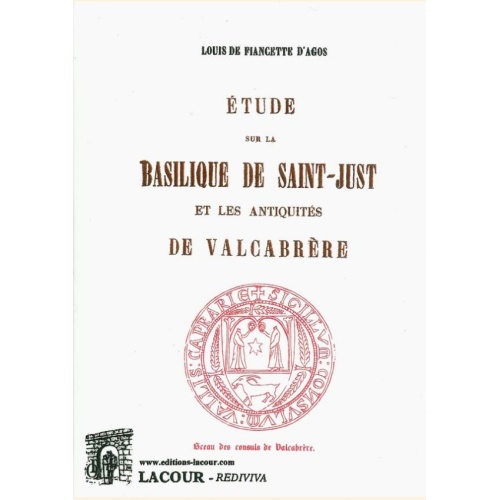 1552064648_livre.etude.sur.la.basilique.de.saint.just.et.les.antiquites.de.valcabrere.louis.de.fiancette.d.agos.haute.garonne.editions.lacour.olle