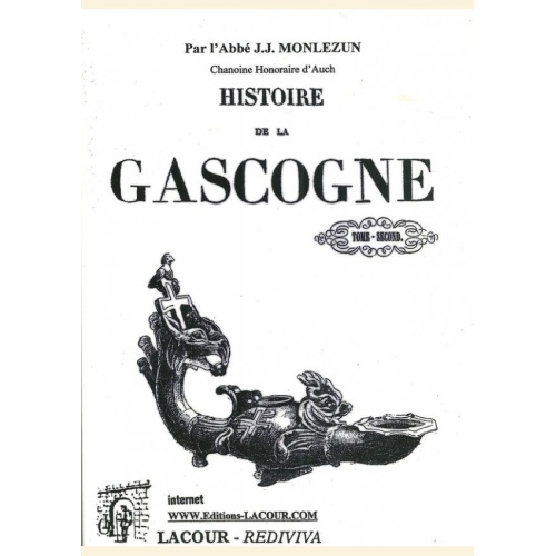 1552668849_livre.histoire.de.la.gascogne.tome.2.abbe.monlezun.gers.editions.lacour.olle