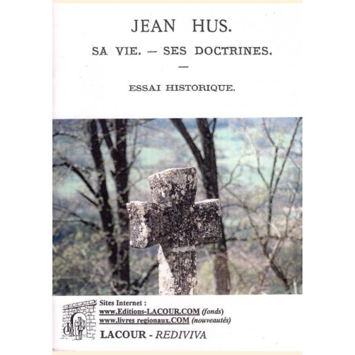 1555170792_livre.jean.hus.sa.vie.ses.doctrines.protestant.editions.lacour.olle