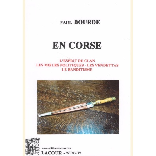 1555935436_livre.en.corse.l.esprit.de.clan.paul.bourde.corse.editions.lacour.olle