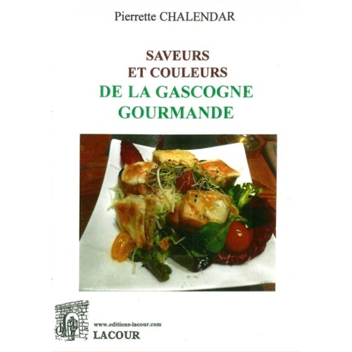 1558172050_livre.saveurs.et.couleurs.de.la.gascogne.gourmande.pierrette.chalendar.recettes.de.cuisine.editions.lacour.olle