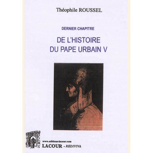 1558452892_livre.dernier.chapitre.du.pape.urbain.v.theophile.roussel.editions.lacour