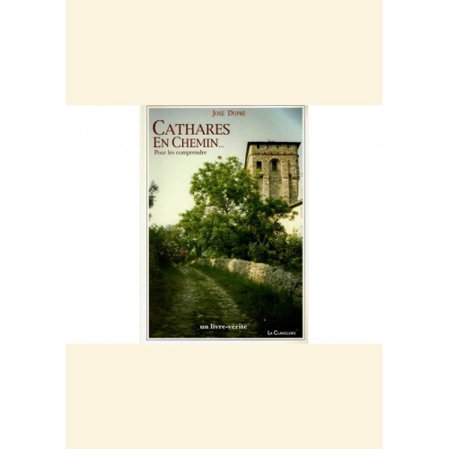 1560427714_livre.cathares.en.chemin.pour.les.comprendre.aude.catharisme.diffusion.editions.lacour.olle