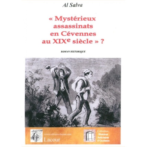 1560610370_livre.mysterieux.assassinats.en.cevennes.au.xixeme.siecle.al.salva.editions.lacour.olle