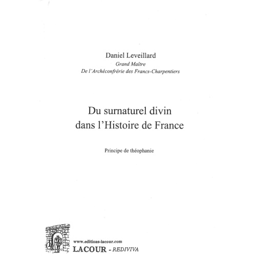 achat-livre-du_surnaturel_divin-histoire-de-france-daniel_leveillard-thophanie-ditions_lacour-oll