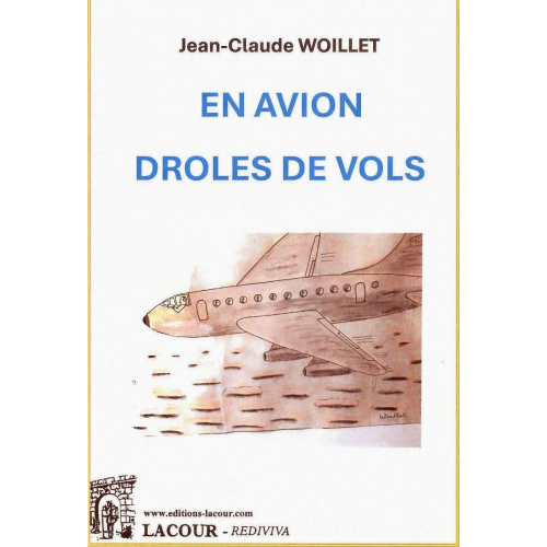achat-livre-en_avion_droles_de_vols-jean-claude-woillet-lacour-oll-insolite