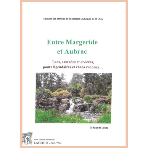 achat-livre-entre-margeride-et-aubrac-archives-saint-jacques-saint-chly-apcher-lozre-lacour-oll