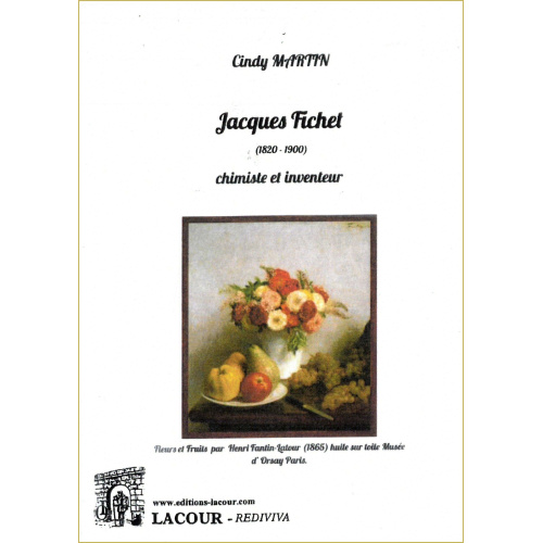 achat-livre-jacques_fichet-chimiste_et_inventeur-cindy_martin-1820-1900-lacour-oll-diteur-nmes