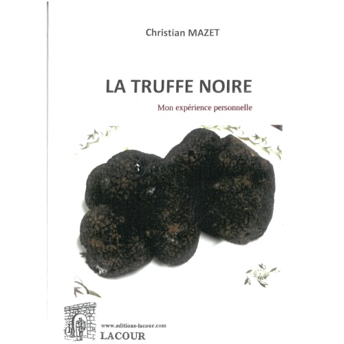 achat-livre-la_truffe_noire-christian_mazet-ditions_lacour-oll-nimes