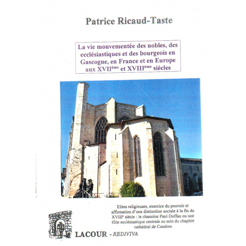 achat-livre-la_vie_mouvemente_des_nobles_des_ecclsiastiques_et_des_bourgeois_en_gascogne_en_france_et_en_europe_aux_xviime_et_xviiime_sicles-tome_2-patrice-ricaud-taste-lacour-oll