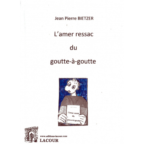achat-livre-lamer_ressac_du_goutte--goutte-jean-pierre_bietzer-roman-lacour-oll_1268309226