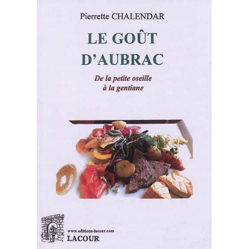 achat-livre-le-gout-aubrac-lozre-recettes-pierrette-chalendar-lacour-oll-nimes