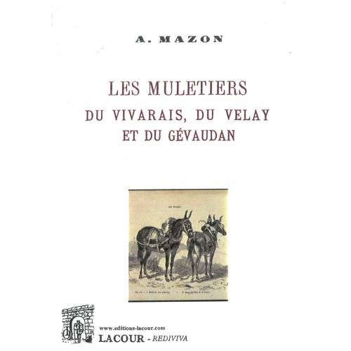 achat-livre-les_muletiers_du_vivarais-velay-gvaudan-ardche-lozre-haute-loire-mazon-lacour-oll