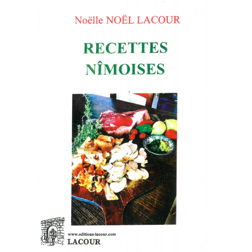 achat-livre-recettes_nmoises-nolle_nel_lacour-ditions_lacour-oll-nimes_728710072
