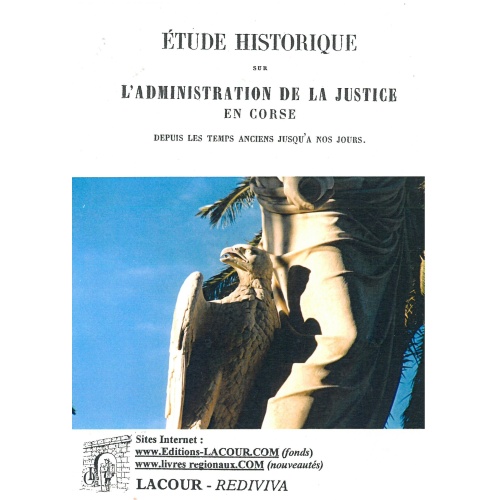 achat-livre-tude_historique_sur_ladministration_de_la_justice_en_corse-calmtes-_ditions_lacour-oll