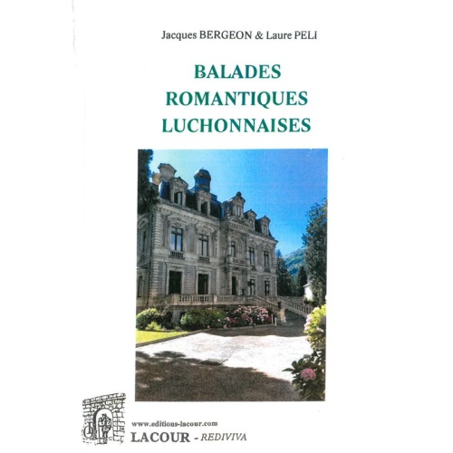 livre-balades_romantiques_luchonnaises-jacques_bergeon-laure_peli-haute-garonne-editions_lacour-oll