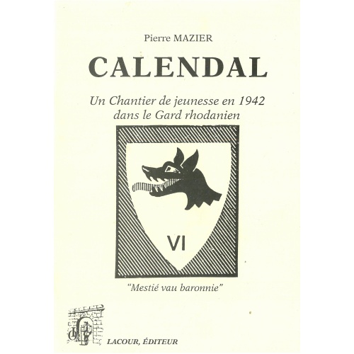 livre-calendal-un_chantier_de_jeunesse_en_1842_dans_le_gard_rhodanien-pierre_mazier-ditions-lacour-oll-nimes