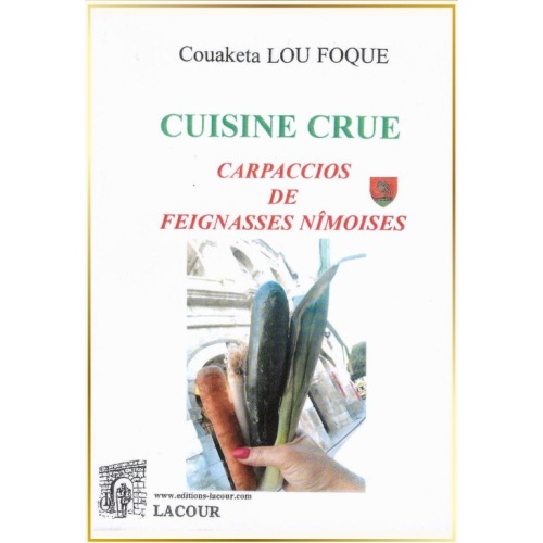 livre-cuisine_crue-carpaccios-faignasses_nimoises-couaketa_lou_foque-ditions_lacour-olle