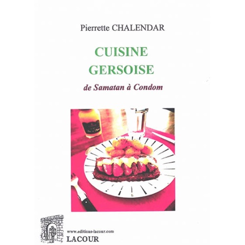 livre-cuisine_gersoise-de_samatan__condom-pierrette_chalendar-editions_lacour-olle