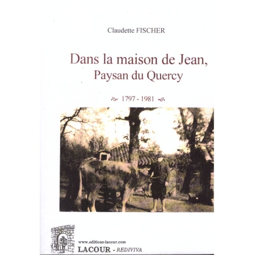 livre-dans_la_maison_de_jean-paysan_du_quercy-claudette_fischer-ditions_lacour-oll