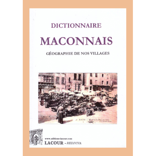 livre-dictionnaire_maconnais-gographie-villages-citoyen-puthod-saone-et-loire-macon-bourgogne-ditions-lacour-oll-nimes-reprint