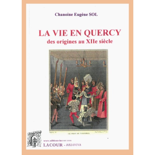 livre-la-vie-quercy-origines-xiime_sicle-chanoine-eugne-sol-lot-ditions-lacour-oll_429675925