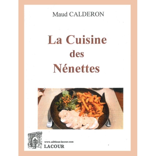 livre-la_cuisine_des_nnettes-maud_calderon-recettes_de_cuisine-maud_chaudron-ditions_lacour-oll-nimes_540256724